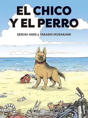 EL CHICO Y EL PERRO - DISTRITO MANGA