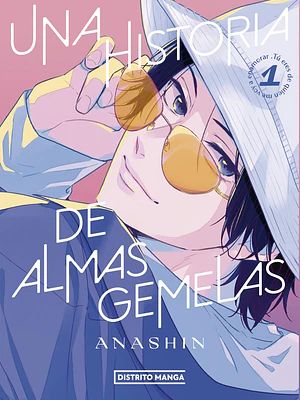 UNA HISTORIA DE ALMAS GEMELAS 01 - DISTRITO MANGA