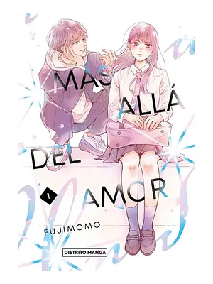 MAS ALLADEL AMOR 01 - DISTRITO MANGA