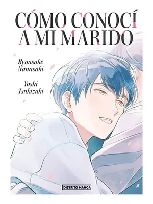 COMO CONOCi A MI MARIDO - DISTRITO MANGA