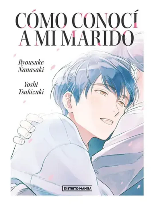 COMO CONOCi A MI MARIDO - DISTRITO MANGA 1