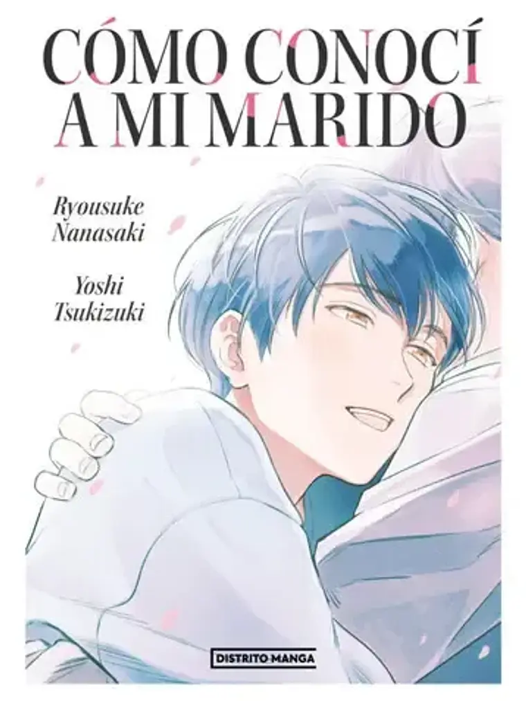 COMO CONOCi A MI MARIDO - DISTRITO MANGA 1