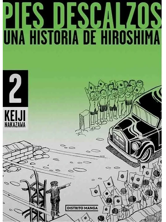 PIES DESCALZOS, UNA HISTORIA DE HIROSHIMA 02 - DISTRITO MANGA 1