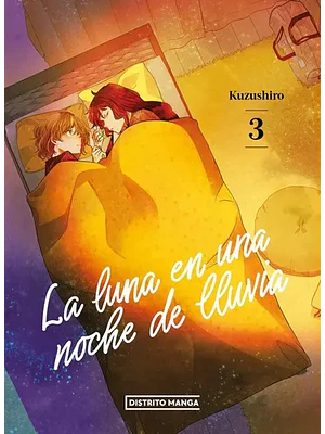 LA LUNA EN UNA NOCHE DE LLUVIA 03 - DISTRITO MANGA
