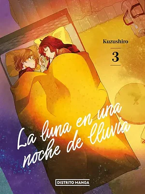 LA LUNA EN UNA NOCHE DE LLUVIA 03 - DISTRITO MANGA
