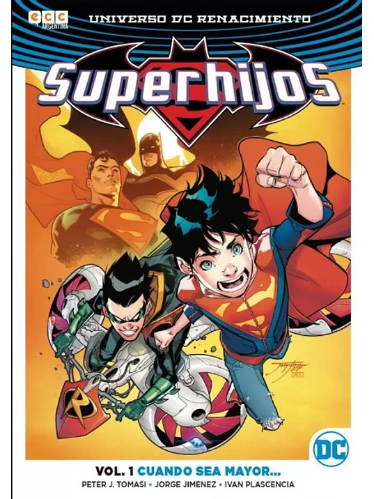 SUPERHIJOS VOL. 01: CUANDO SEA MAYOR... RENACIMIENTO PARTE 1 - ECC 1
