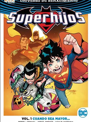 SUPERHIJOS VOL. 01: CUANDO SEA MAYOR... RENACIMIENTO PARTE 1 - ECC