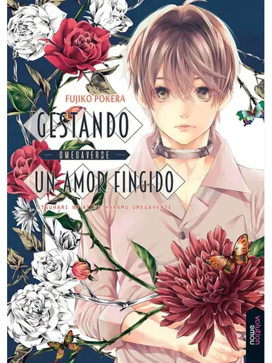 GESTANDO UN AMOR FINGIDO - OMEGAVERSE - NOWEVOLUTION 1