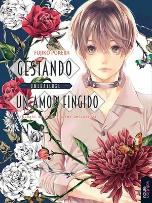 GESTANDO UN AMOR FINGIDO - OMEGAVERSE - NOWEVOLUTION