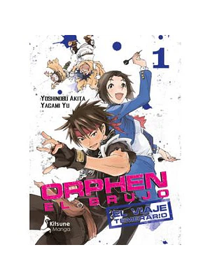 ORPHEN EL BRUJO: EL VIAJE TEMERARIO 01 - KITSUNE