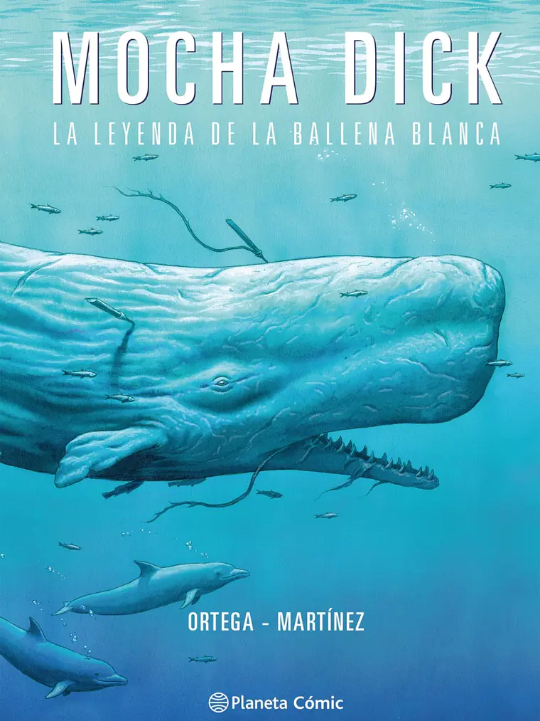 MOCHA DICK: LA LEYENDA DE LA BALLENA BLANCA TPB - PLANETA 1