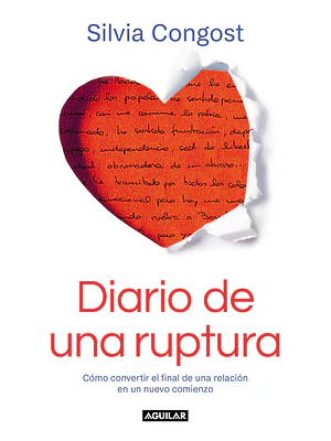 DIARIO DE UNA RUPTURA - AGUILAR