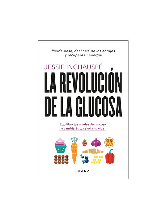 LA REVOLUCI”N DE LA GLUCOSA - DIANA 1
