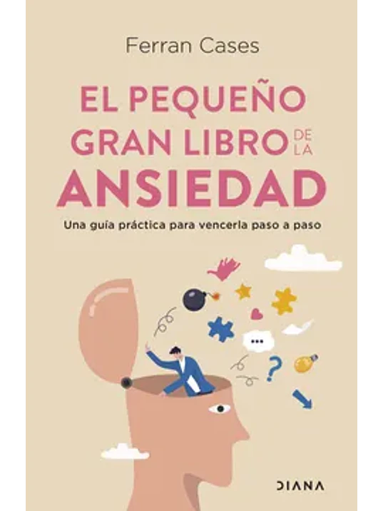 EL PEQUEÑO GRAN LIBRO DE LA ANSIEDAD - DIANA 1