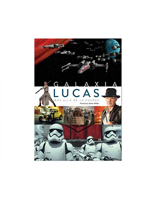 GALAXIA LUCAS. MAS ALLA DE LA FUERZA - DIABOLO