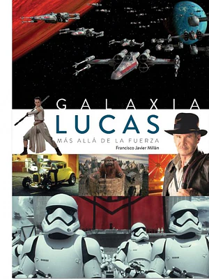GALAXIA LUCAS. MAS ALLA DE LA FUERZA - DIABOLO