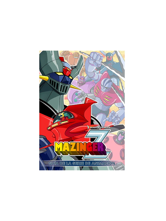 MAZINGER Z. GUIA DE LA SERIE DE ANIMACION - DIABOLO 1