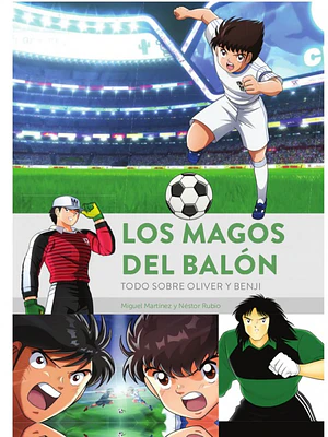 LOS MAGOS DEL BALON. TODO SOBRE OLIVER Y BENJI - DIABOLO