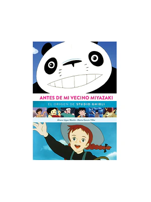 ANTES DE MI VECINO MIYAZAKI. EL ORIGEN DE STUDIO GHIBLI - DIABOLO
