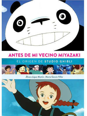ANTES DE MI VECINO MIYAZAKI. EL ORIGEN DE STUDIO GHIBLI - DIABOLO
