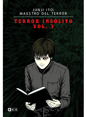 JUNJI ITO: MAESTRO DEL TERROR - TERROR INSÓLITO VOL. 3 DE 3 - ECC