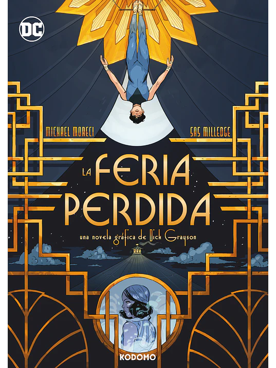 LA FERIA PERDIDA. UNA NOVELA GRFICA DE DICK GRAYSON - ECC 1
