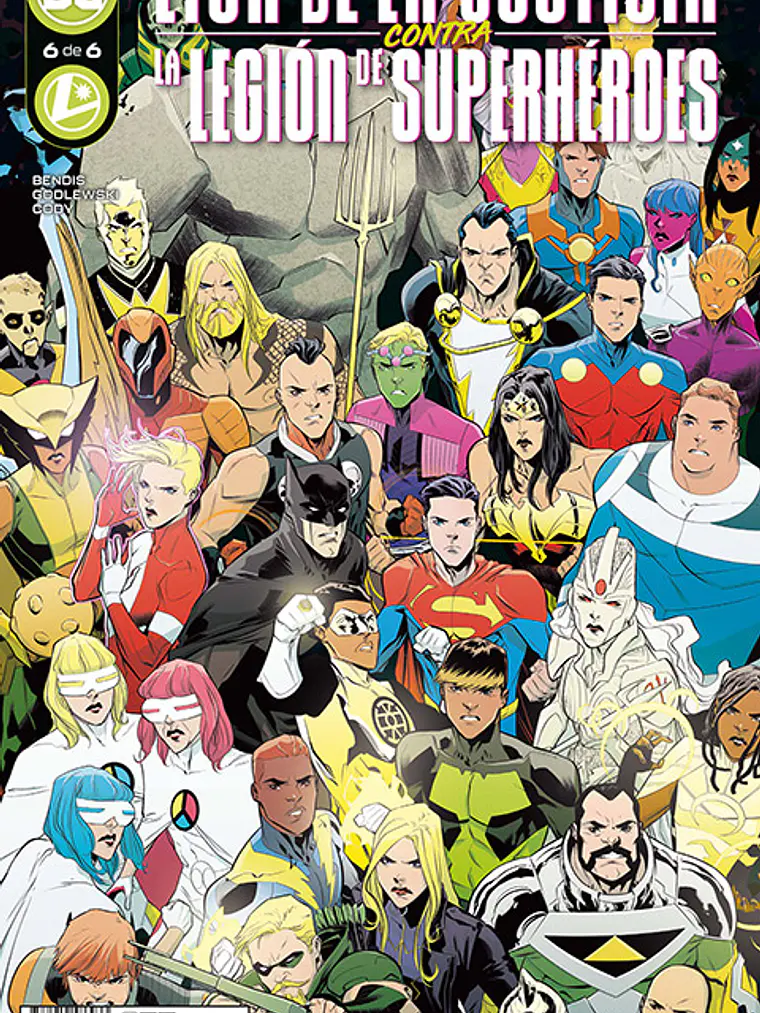 LIGA DE LA JUSTICIA CONTRA LA LEGIÓN DE SUPERHEROES NUM 6 DE 6 - ECC 1