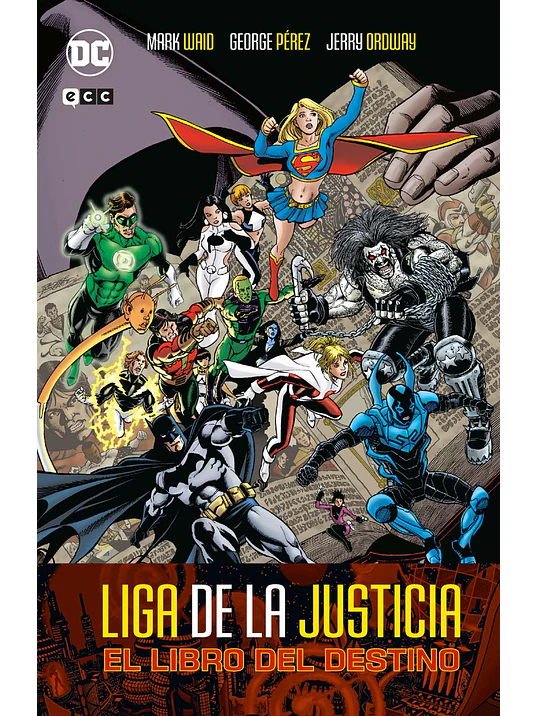LIGA DE LA JUSTICIA: EL LIBRO DEL DESTINO - ECC 1
