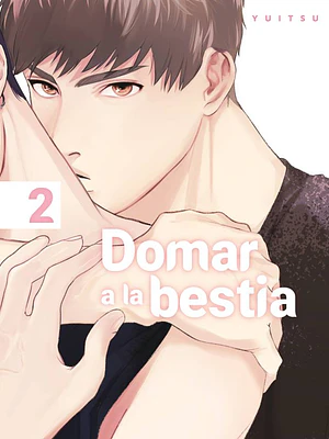 DOMAR A LA BESTIA 02 - ARECHI