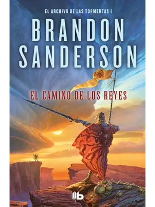 EL ARCHIVO DE LAS TORMENTAS 1. EL CAMINO DE LOS REYES - B DE BOLSILLO 1