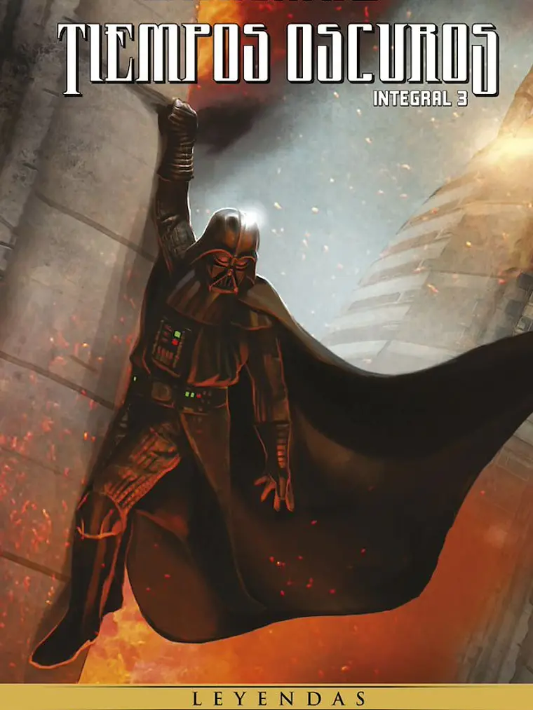 STAR WARS: TIEMPOS OSCUROS 03. LEYENDAS 1