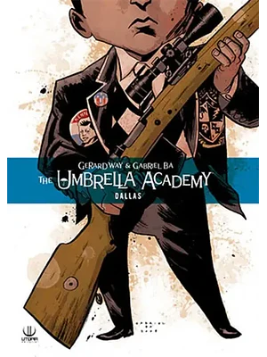 THE UMBRELLA ACADEMY VOL. 02: DALLAS - UTOPIA