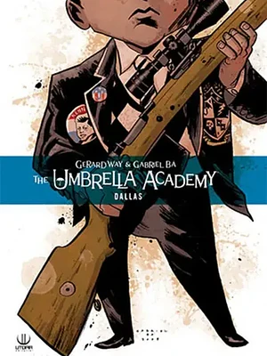 THE UMBRELLA ACADEMY VOL. 02: DALLAS - UTOPIA