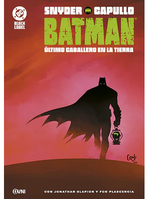 BATMAN: ÚLTIMO CABALLERO EN LA TIERRA 2DA. EDICIÓN
