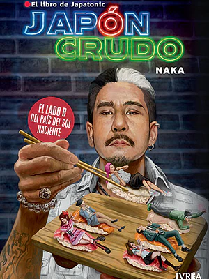 JAPÓN CRUDO, EL LIBRO DE JAPATONIC