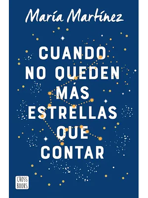 CUANDO NO QUEDEN MAS ESTRELLAS QUE CONTAR - CROSSBOOKS