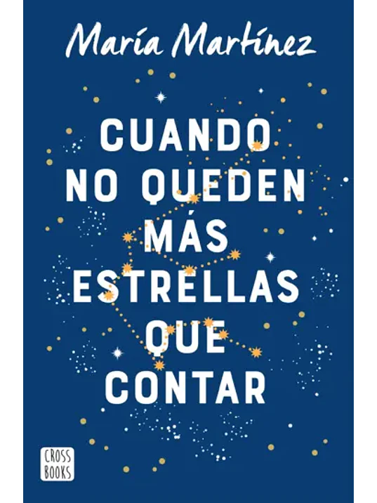 CUANDO NO QUEDEN MAS ESTRELLAS QUE CONTAR - CROSSBOOKS 1