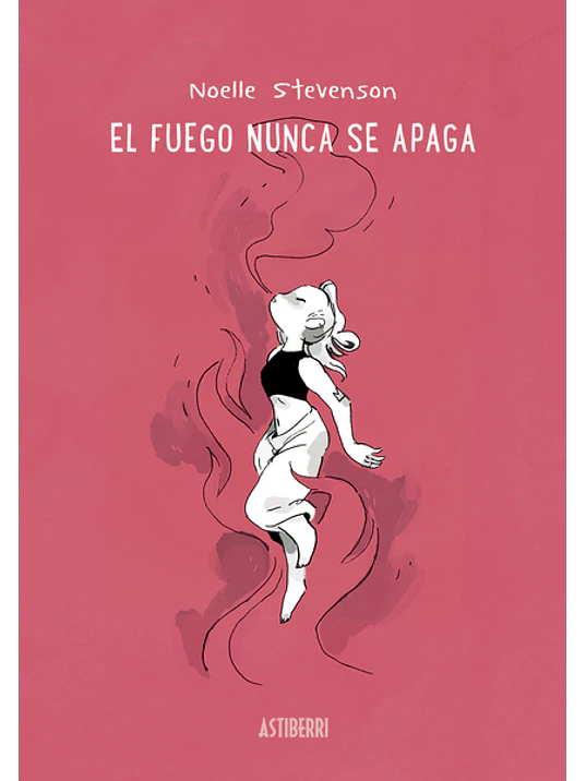 EL FUEGO NUNCA SE APAGA - ASTIBERRI 1