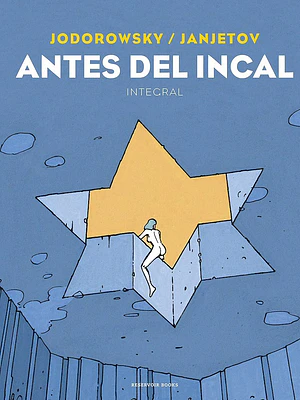 ANTES DEL INCAL - RESERVOIR BOOKS