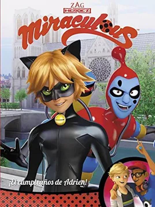 MIRACULOUS PRODIGIOSA LADYBUG: EL CUMPLEANOS DE ADRIEN - BEASCOA 1