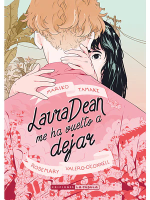 LAURA DEAN ME HA VUELTO A DEJAR - LA CUPULA