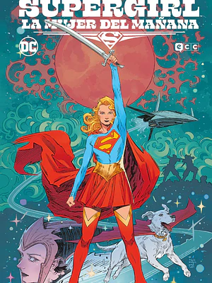 SUPERGIRL: LA MUJER DEL MA„ANA GRANDES NOVELAS GRçFICAS DC SEGUNDA EDICION - ECC