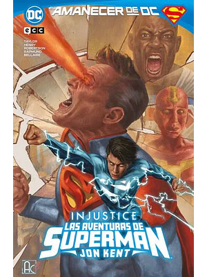 INJUSTICE - LAS AVENTURAS DE SUPERMAN: JON KENT - ECC
