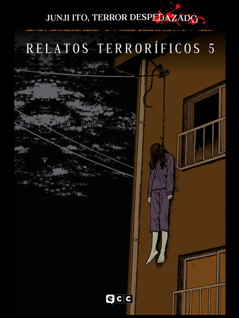 JUNJI ITO, TERROR DESPEDAZADO 15 DE 28 - RELATOS TERRORêFICOS NUM. 5 - ECC 1