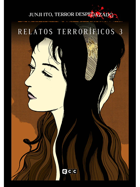 JUNJI ITO, TERROR DESPEDAZADO 09 DE 28 - RELATOS TERRORIFICOS NUM. 3 - ECC 1