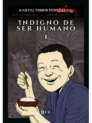 JUNJI ITO, TERROR DESPEDAZADO 17 DE 28 - INDIGNO DE SER HUMANO NÚM. 1 - ECC