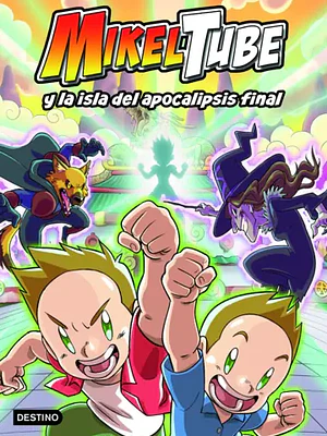MIKELTUBE 2. MIKELTUBE Y LA ISLA DEL APOCALIPSIS - DESTINO