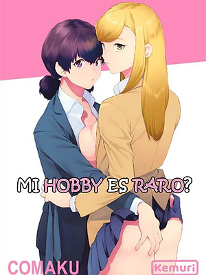 MI HOBBY ES RARO - KEMURI