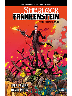 SHERLOCK FRANKENSTEIN Y LA LEGION DEL MAL - ASTIBERRI