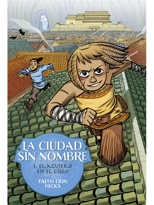 LA CIUDAD SIN NOMBRE 01: EL AGUJERO EN EL CIELO - ASTIBERRI 1